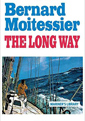 The Long Way by Bernard Moitessier